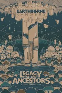Earthborne Rangers Legacy of Ancestors
